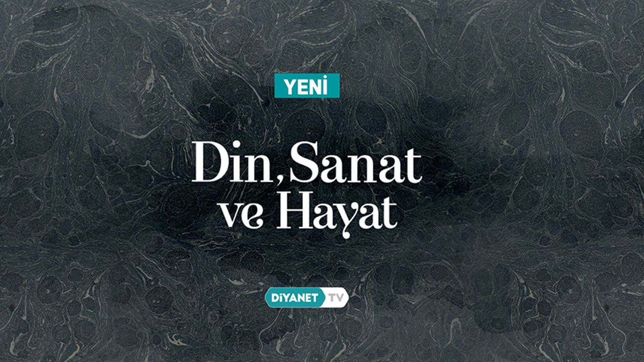 “دين، سانات و هايات” دييانت تو’ده باشلادي