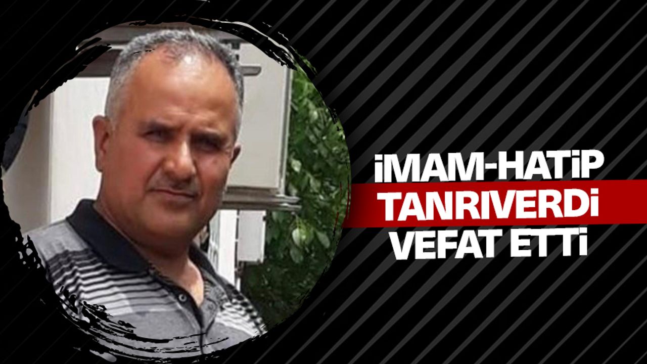 إیمام-هاتيپ تانريوردي وفات ايتي