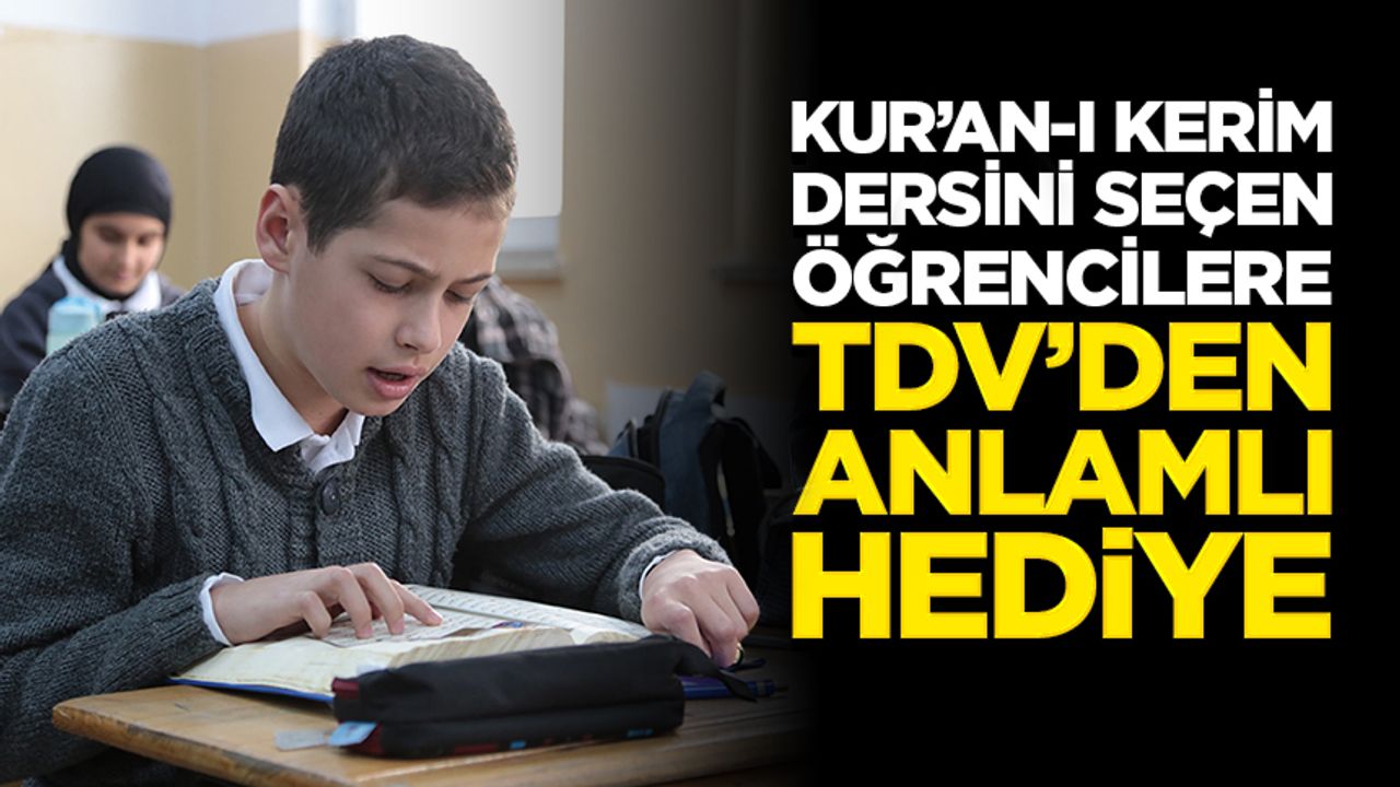 كور’ان-ي كريم درسيني سچن وگرنجیلره تدو’دن انلاملي هدييه