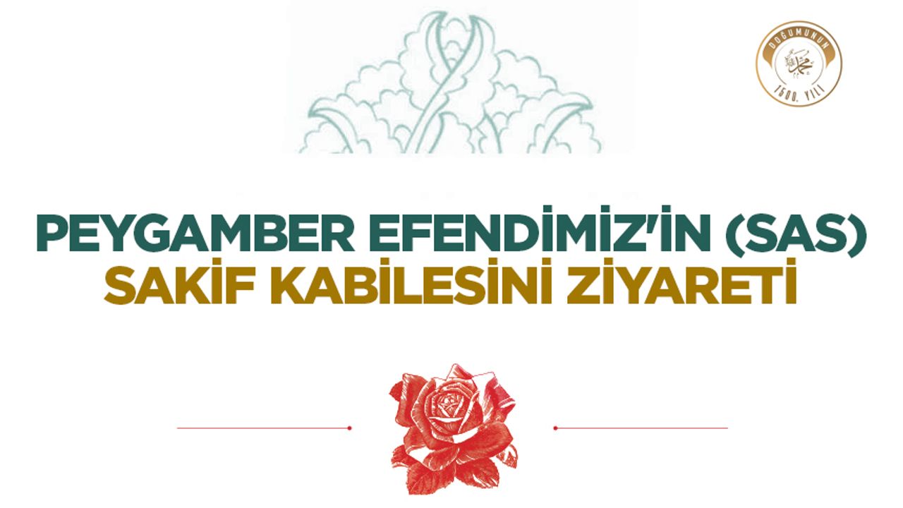 پايكامبر ايفنديميز’ين (ساس) ساكيف كابيلسيني زييارتي